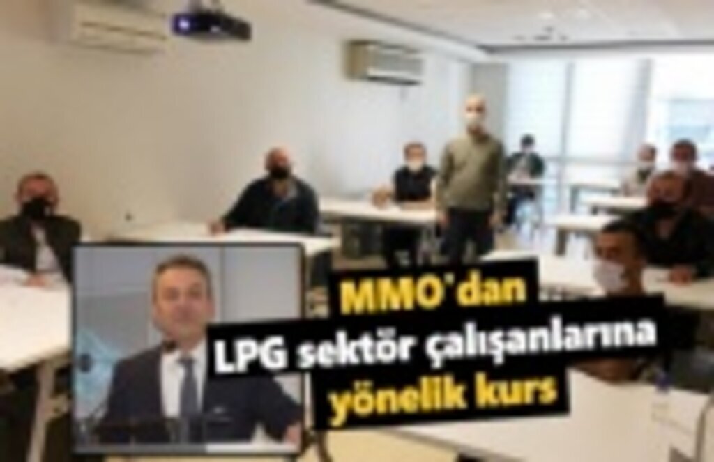 MMO'dan LPG sektör çalışanlarına yönelik kurs