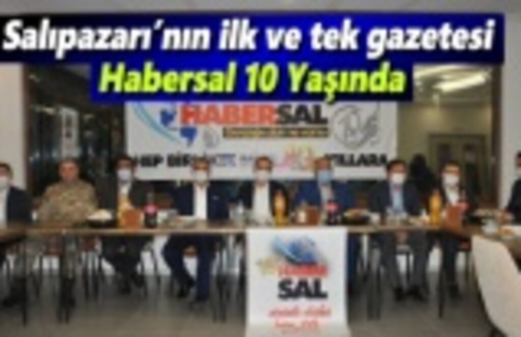 Salıpazarı’nın ilk ve tek gazetesi Habersal 10 Yaşında