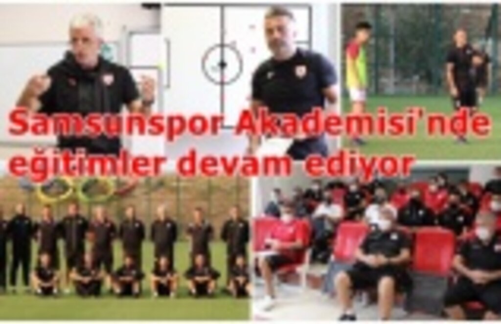 Samsunspor Akademisi'nde eğitimler devam ediyor