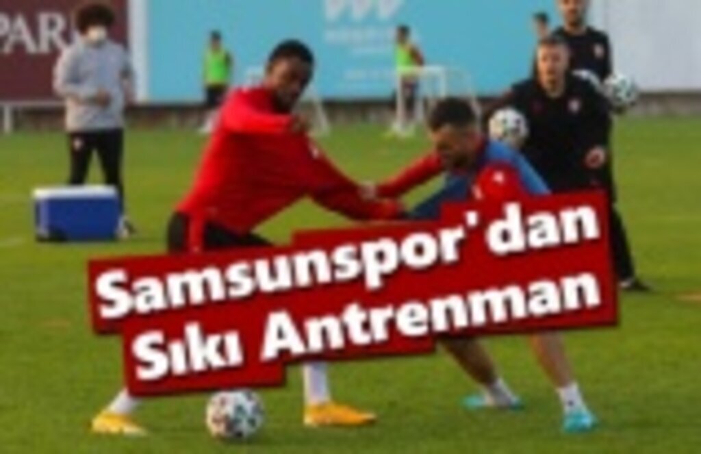 Samsunspor'dan Sıkı Antrenman