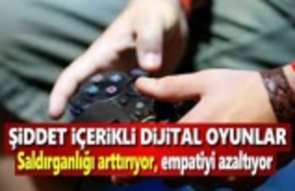 Şiddet içerikli oyunlar Saldırganlığı arttırıyor