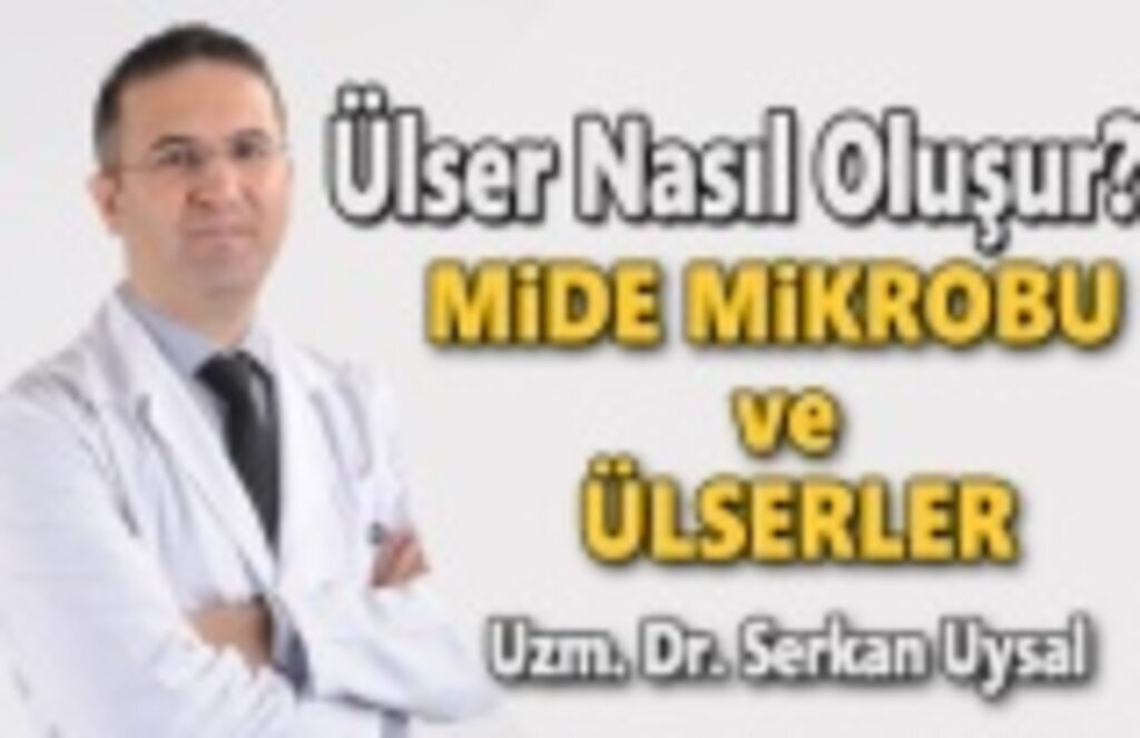 Ülser Nasıl Oluşur, Mide mikrobu ve ülserler