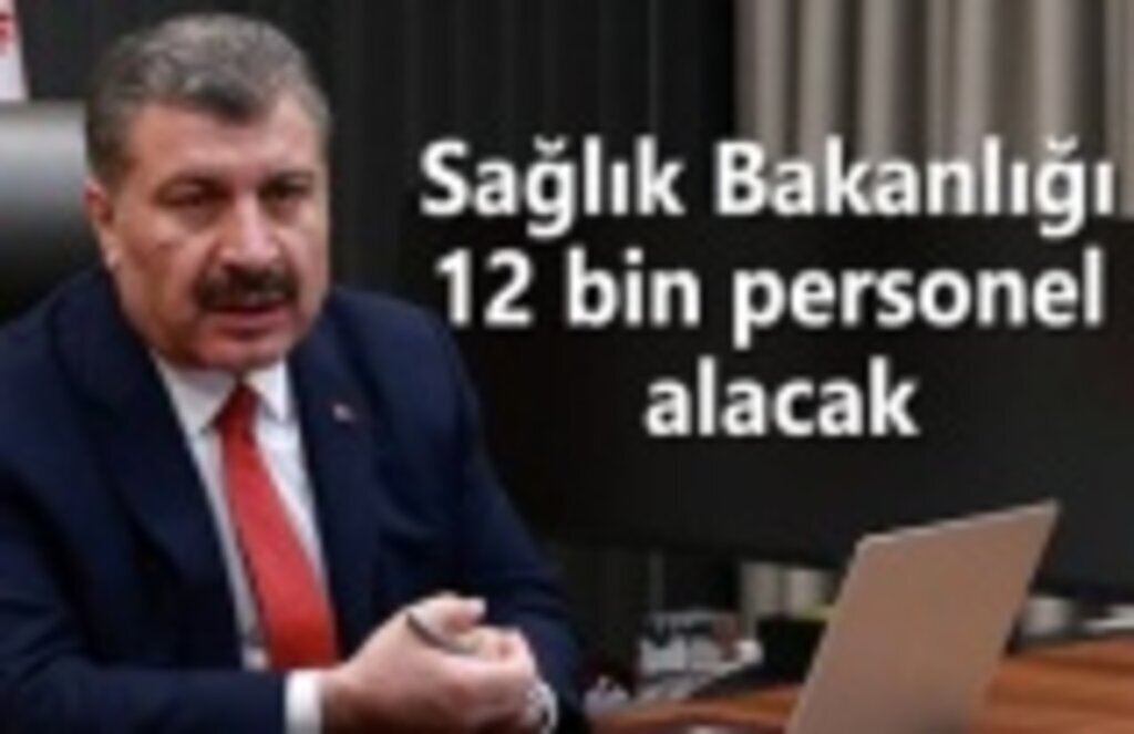 12 bin personel mülakatsız atama yapılarak alınacak!
