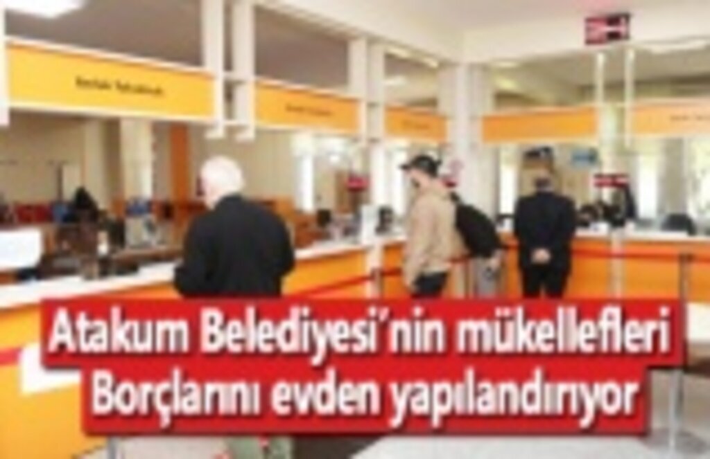 Atakum Belediyesi’nden emlak vergisi borcuna e-yapılandırma hizmeti