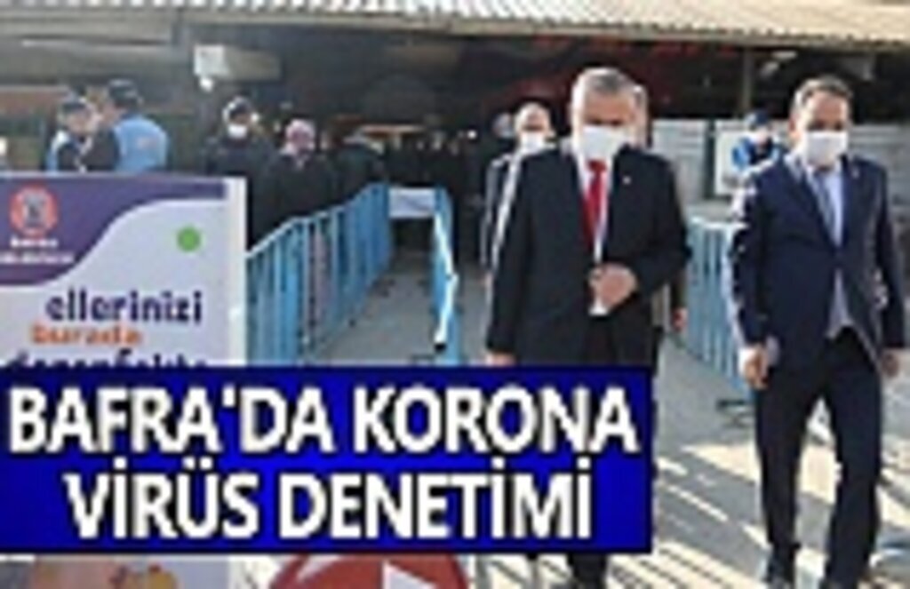 Bafra'da koronavirüs denetimi