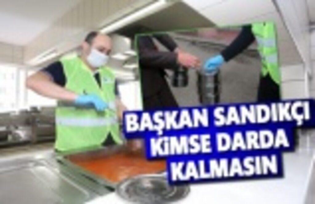 Başkan Sandıkçı, Kimse darda kalmasın