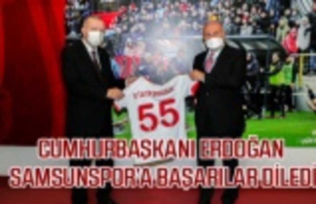 Başkan Yüksel'den Cumhurbaşkanı Erdoğan'a 55 numaralı forma