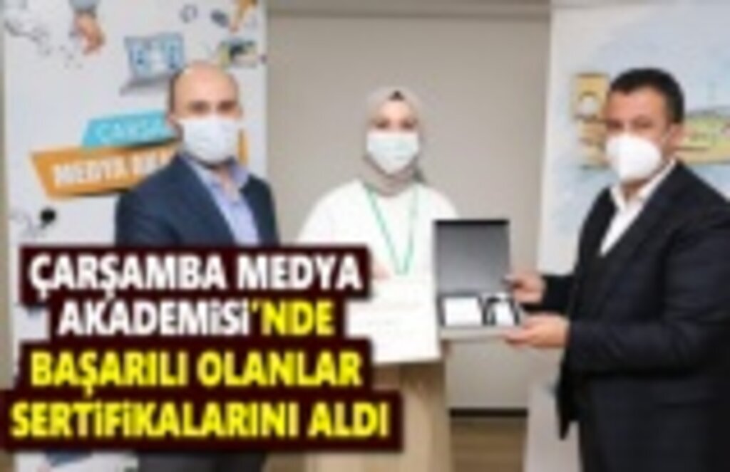 Çarşamba Medya Akademisi'nde başarılı olanlar Sertifikalarını aldı