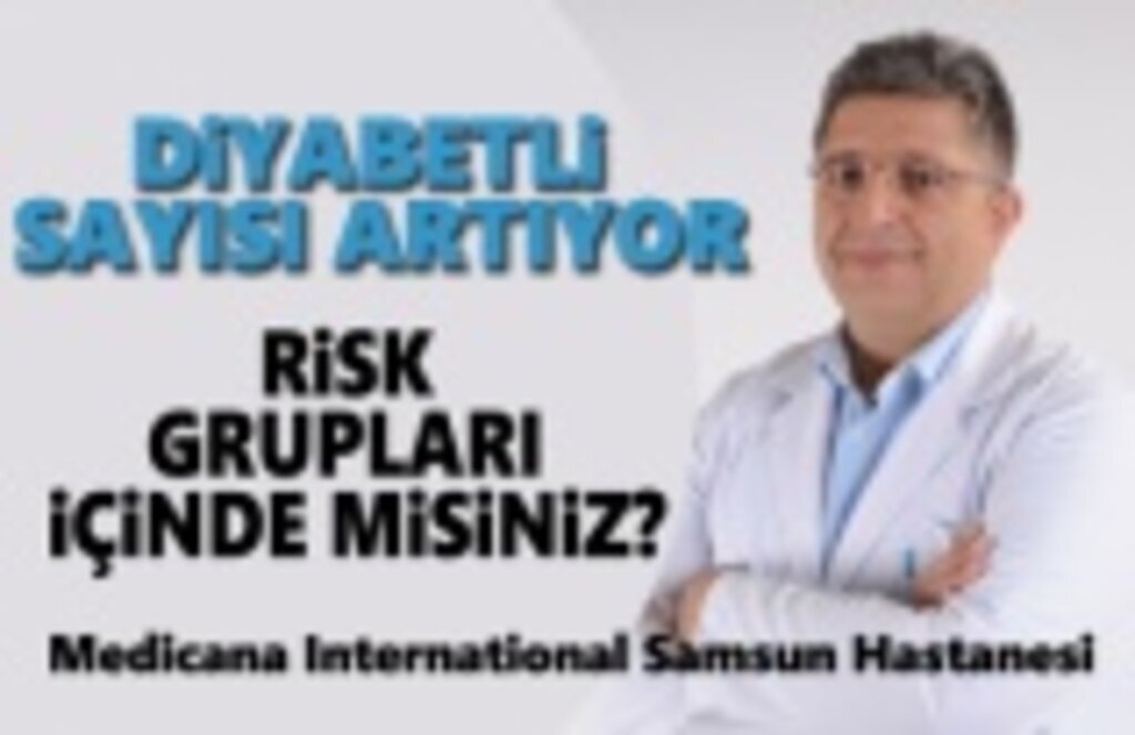 Diyabetli Sayısı artıyor, Risk grupları içinde misiniz!