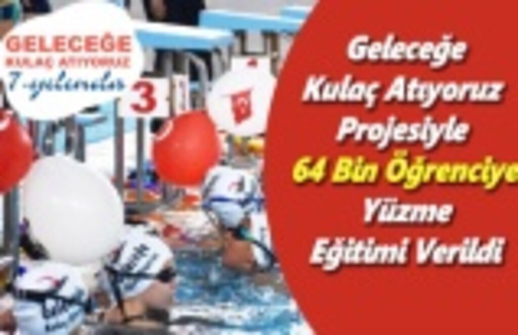 Geleceğe Kulaç Atıyoruz Projesiyle 64 Bin Öğrenciye Yüzme Eğitimi Verildi
