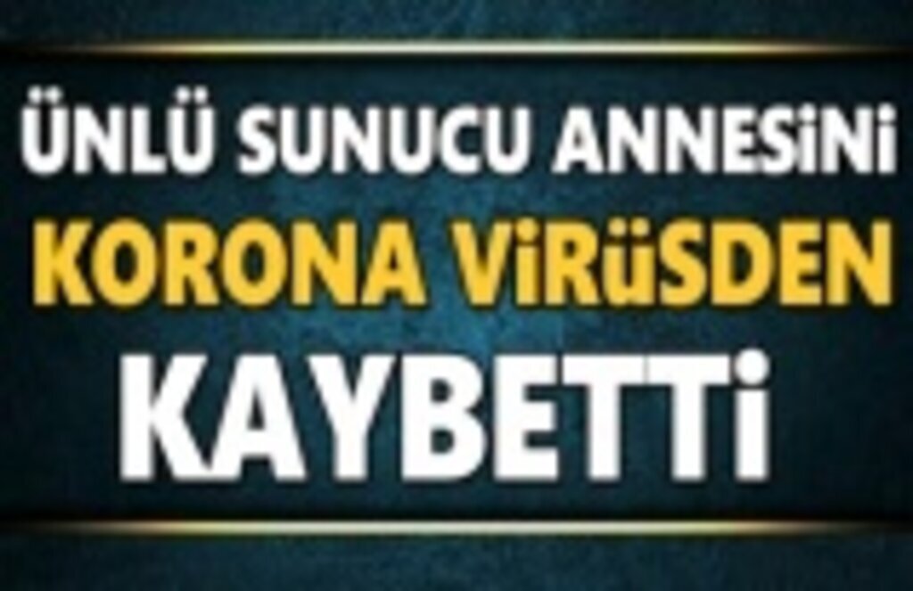İkbal Gürpınar'ın annesi koronadan hayatını kaybetti