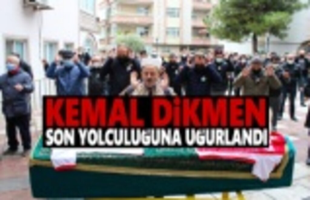 Kemal Dikmen Son Yolculuğuna Uğurlandı
