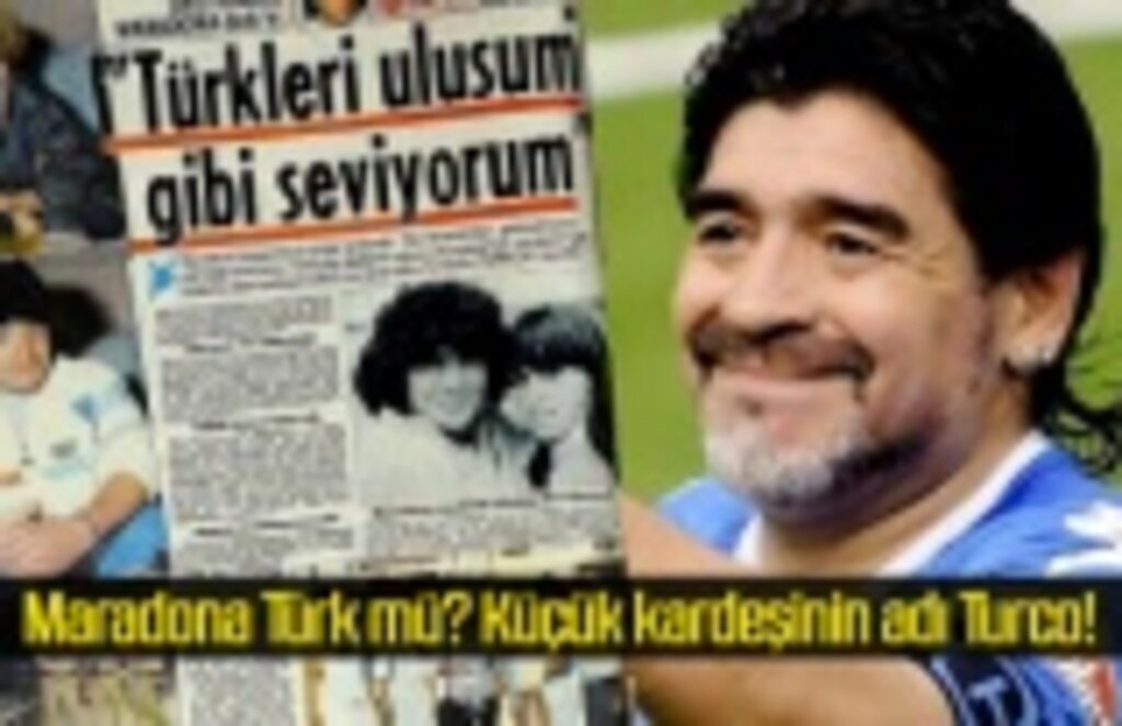 Maradona Türk mü? Küçük kardeşinin adı Turco!
