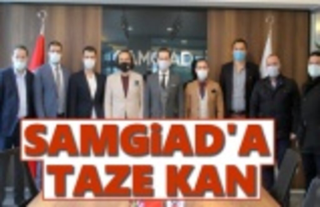 SAMGİAD'A Taze Kan