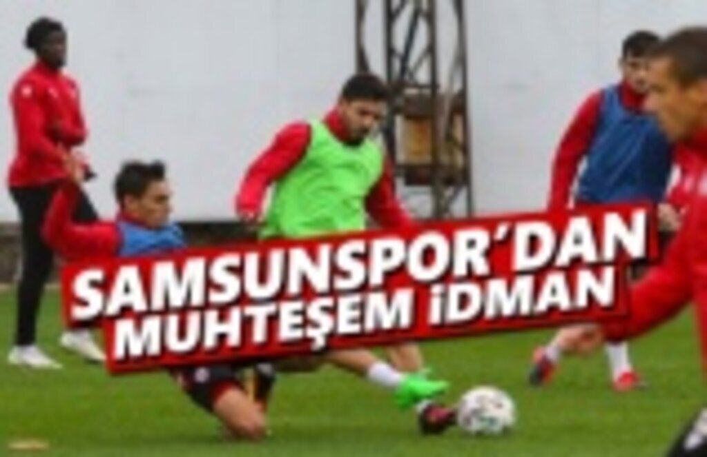 Samsunspor'dan Muhteşem İdman