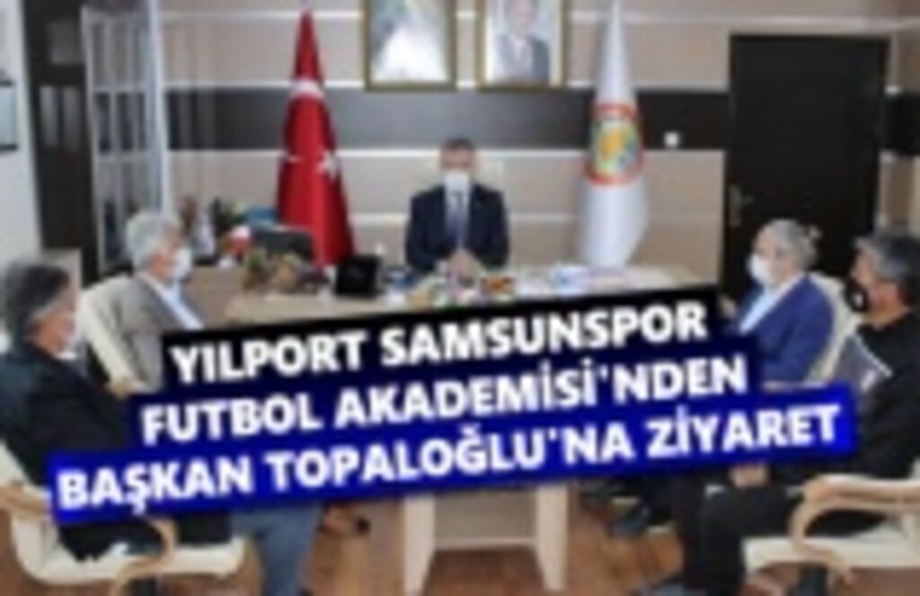 Samsunspor Futbol Akademisi'nden Başkan Topaloğlu'na ziyaret