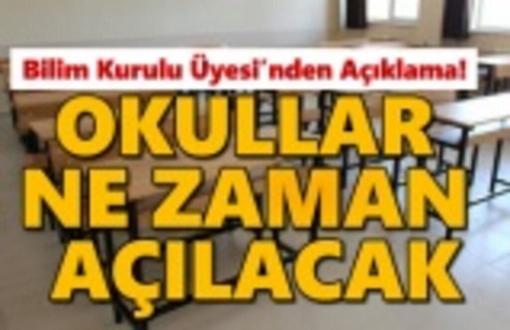 Bilim Kurulu'ndan Açıklama... Okullar Ne Zaman Açılacak!