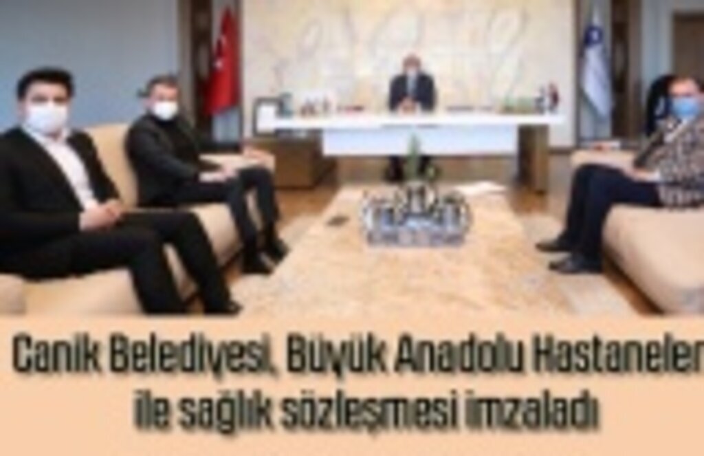 Canik Belediyesi, Büyük Anadolu Hastaneleri ile sağlık sözleşmesi imzaladı