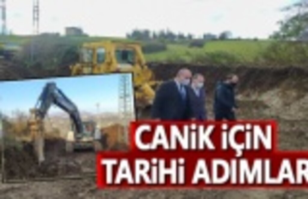 Canik'te büyük proje ve tarihi adımlar