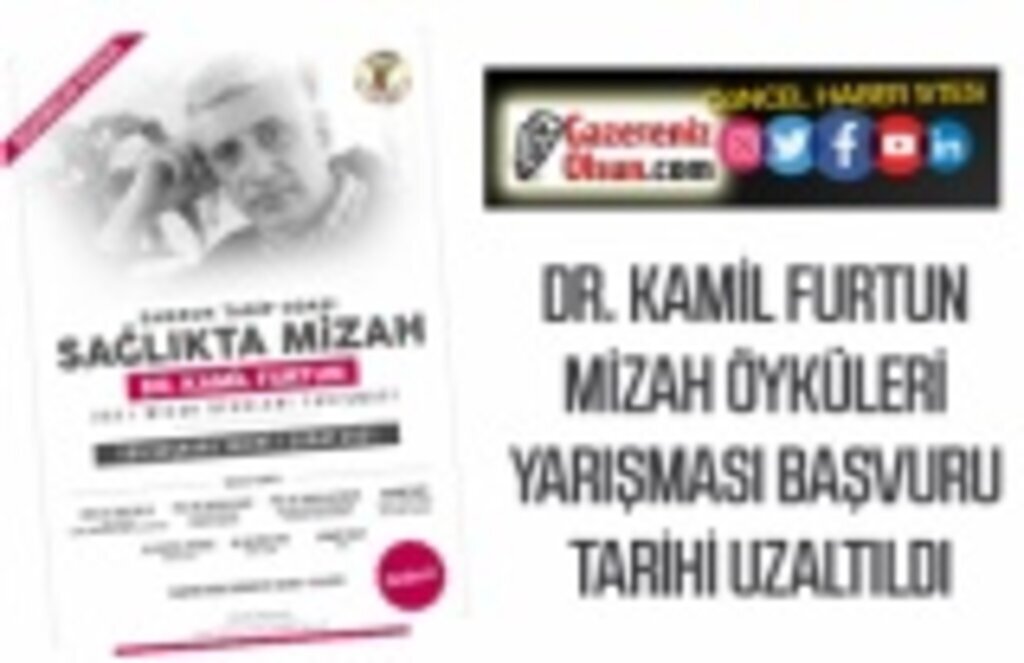 Doktor Kamil Furtun Mizah Öyküleri Yarışması başvuru tarihi uzatıldı