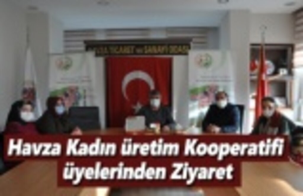 Havza Kadın Üretim Kooperatifi Üyelerinden Ziyaret