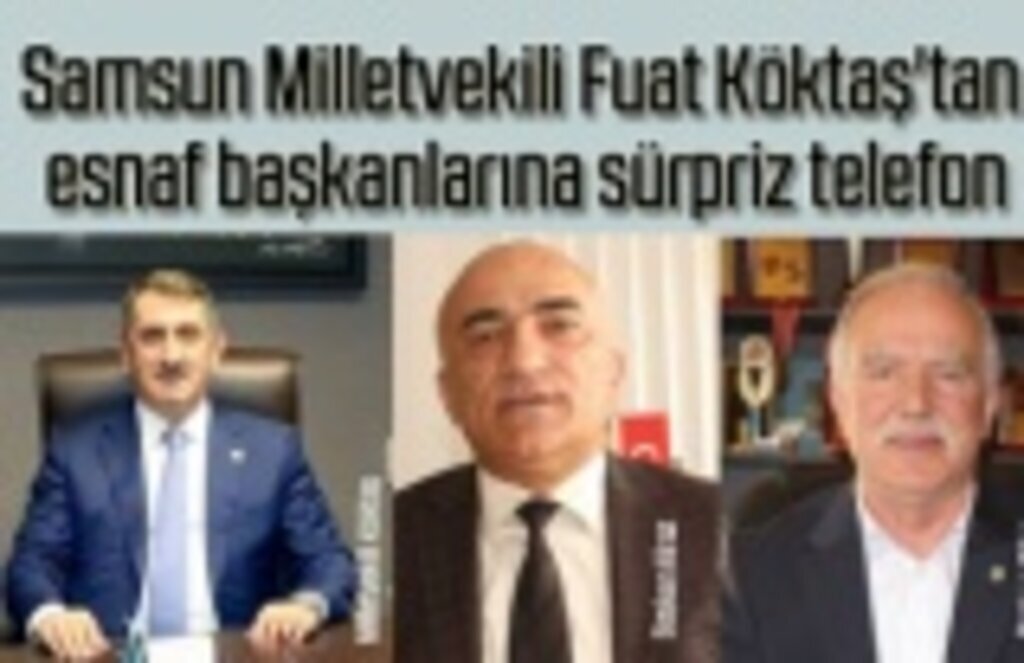 Milletvekili Fuat Köktaş esnaf başkanları ile görüştü