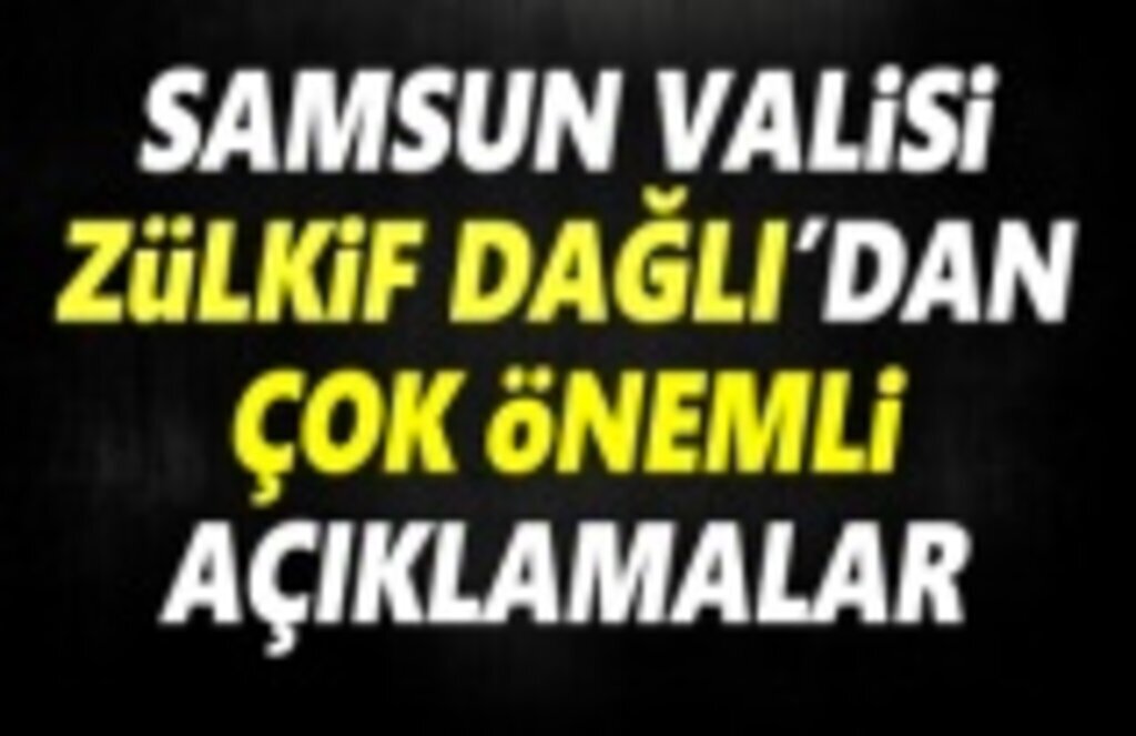 Samsun Valisi Zülkif Dağlı Pandemi ile ilgili Uyarıları