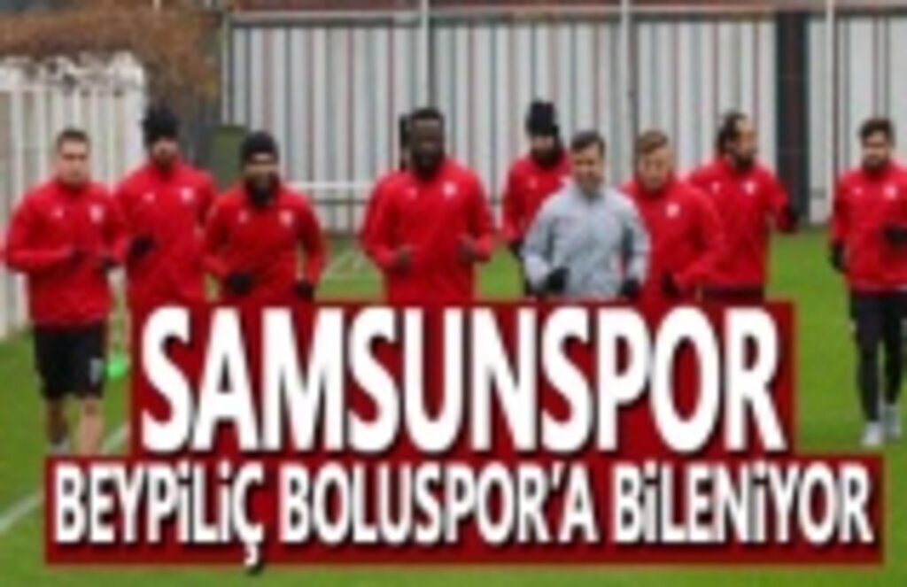 Samsunspor, Beypiliç Boluspor Maçına Hazırlanıyor