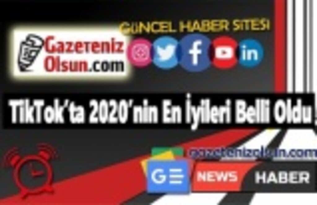 TikTok’ta 2020’nin En İyileri Belli Oldu - Tiktok Haberleri