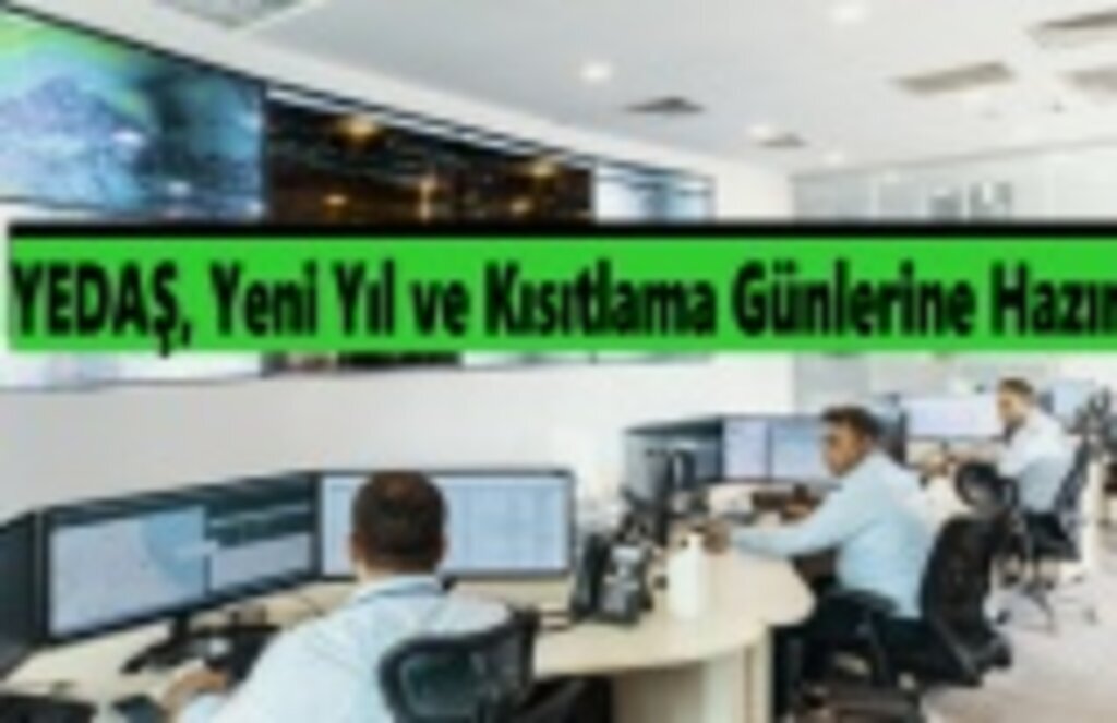 YEDAŞ, Yeni Yıl ve Kısıtlama Günlerine Hazır