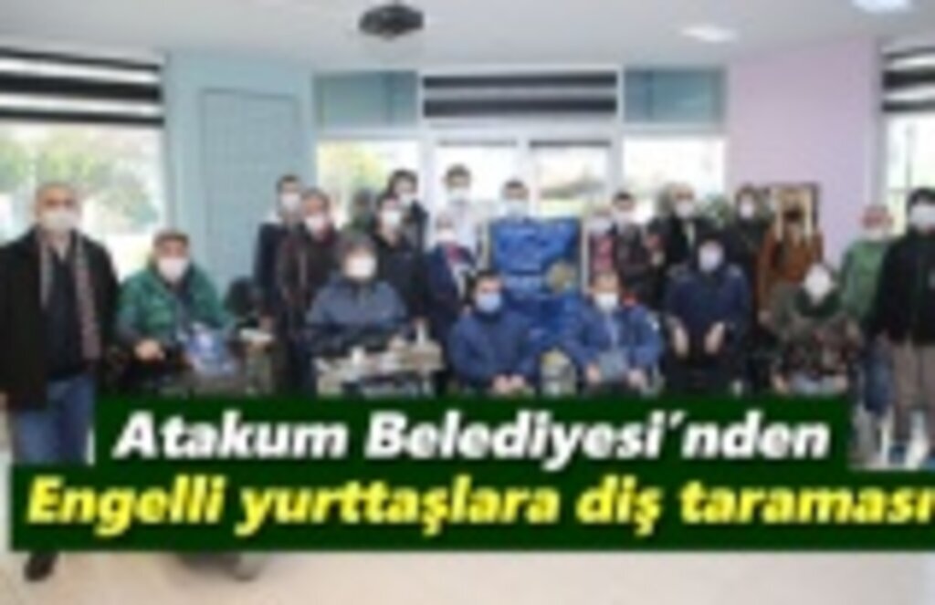 Atakum Belediyesi’nden engelli yurttaşlara diş taraması
