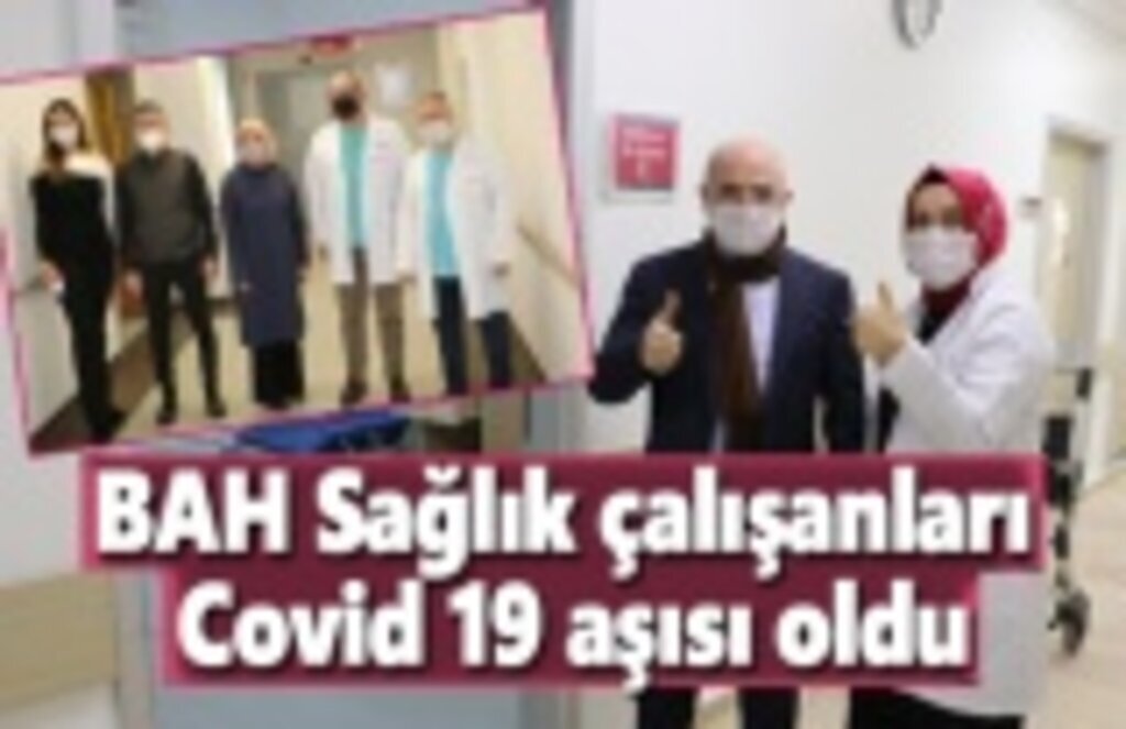 BAH Sağlık çalışanları Covid 19 aşısı oldu