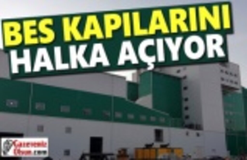 BES Kapılarını Halka Açıyor