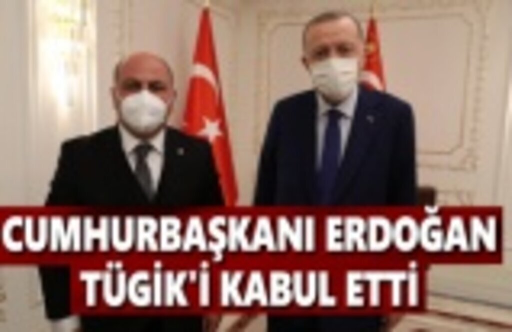 Cumhurbaşkanı Erdoğan, TÜGİK'i kabul etti