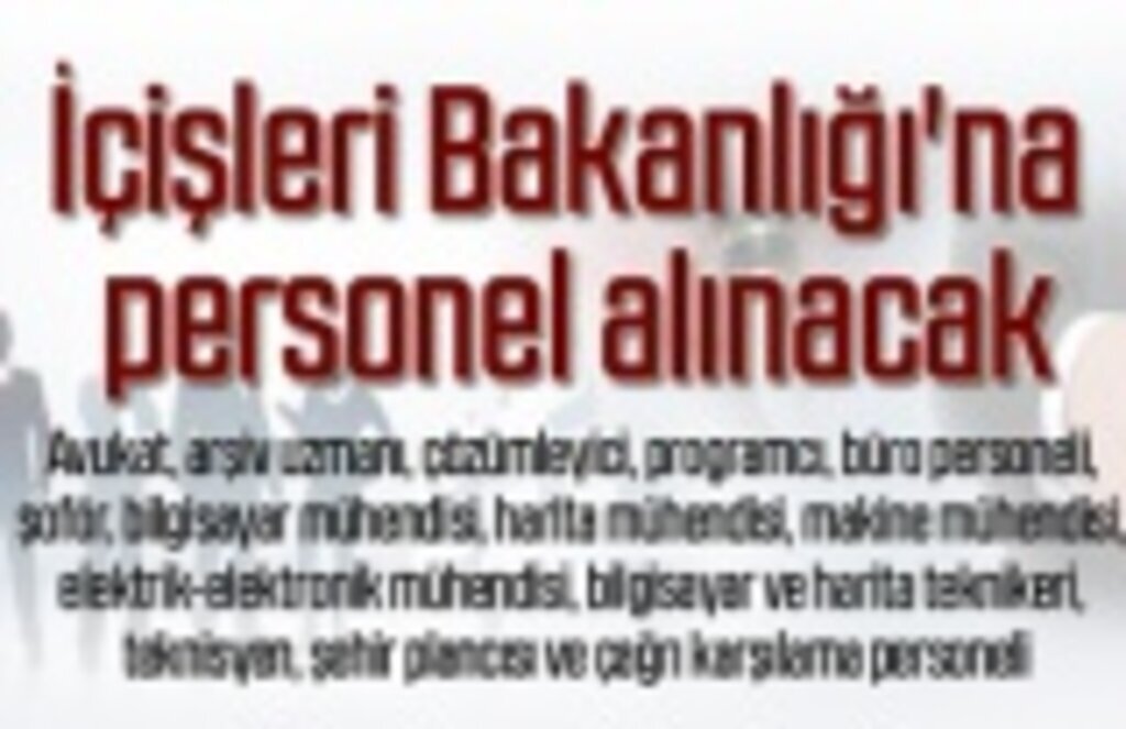 İçişleri'ne personel alınacak, İçişleri Bakanlığı personel alım müracaatı