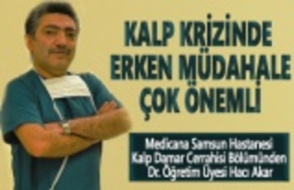 Kalp Krizinde erken müdahale çok önemli