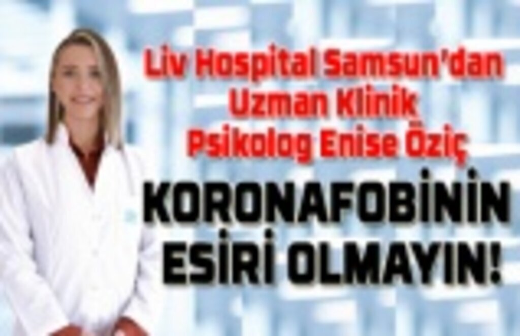 Koronafobi'nin esiri olmayın - Sağlık Haberleri