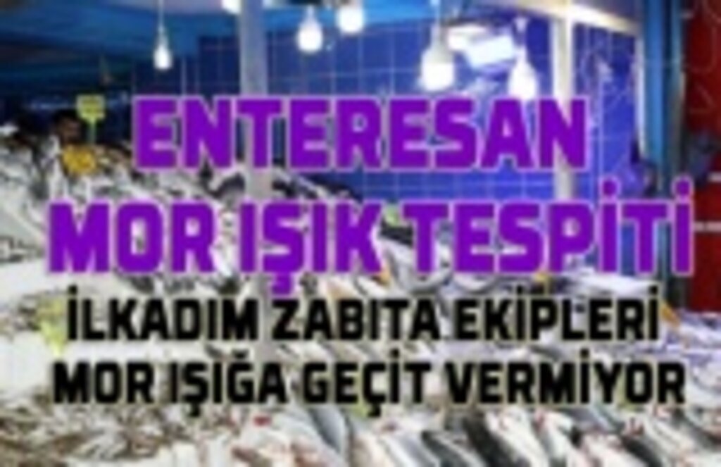 Mor ışıklar tezgahtaki balıkların kusurlarını mı gizliyor?