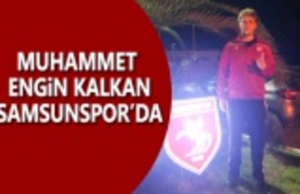 Muhammet Engin Kalkan, Samsunspor'da
