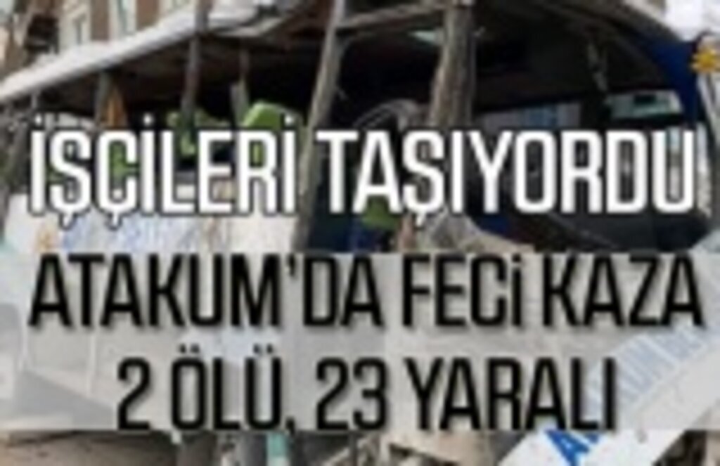 Samsun Atakum'da servis aracı kaza yaptı, ölü ve yaralılar var