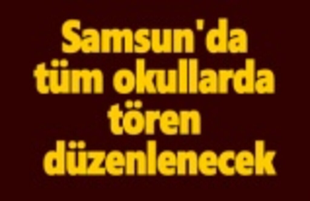 Samsun'da ailelere ve öğrencilere Bayrak Töreni ve İstiklal Marşı çağrısı