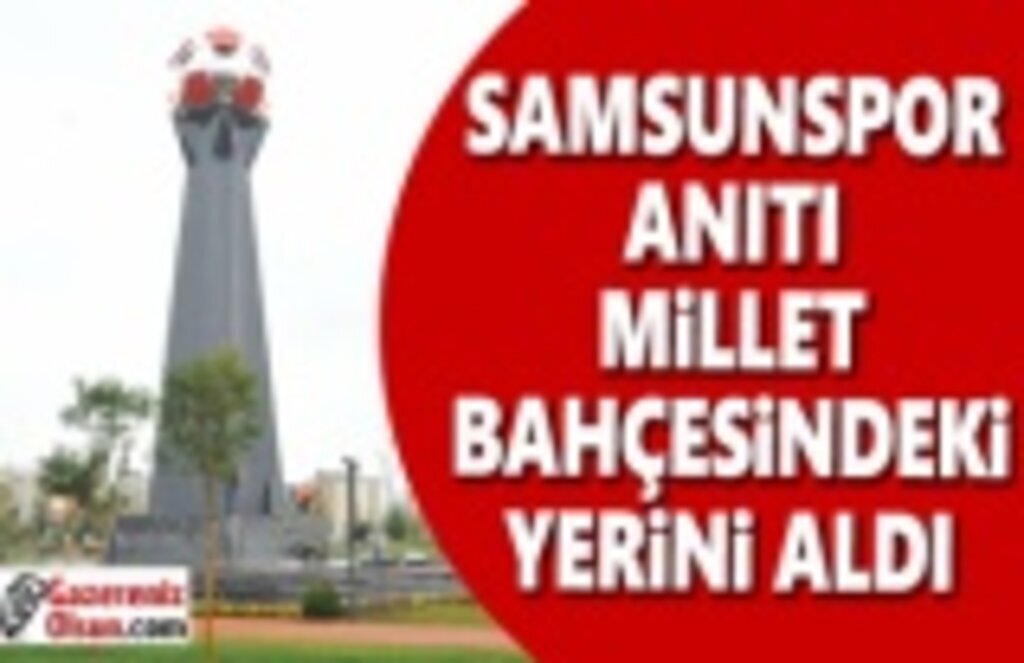 Samsunspor Anıtı açılıyor