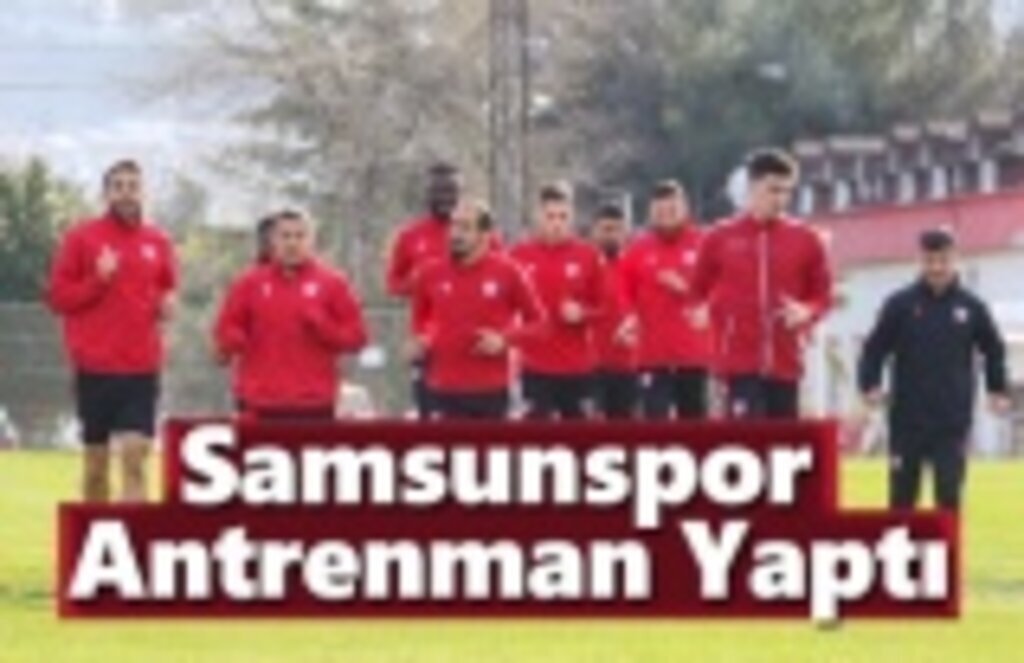 Samsunspor Antrenman Yaptı