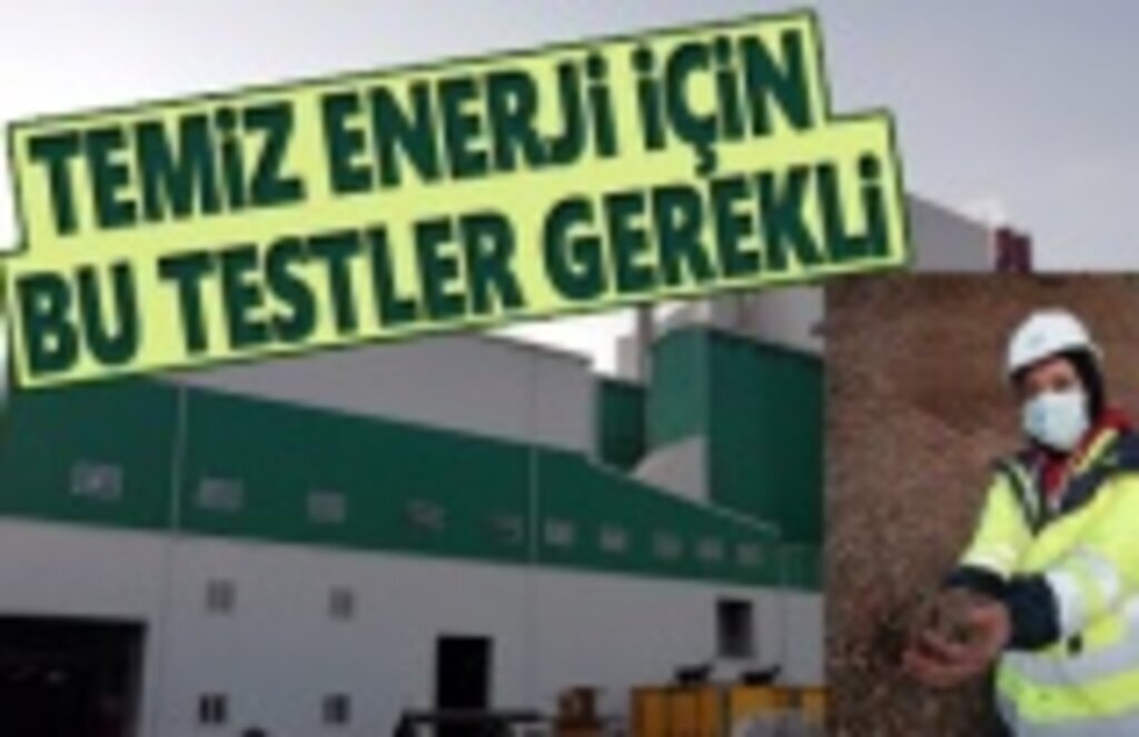 Temiz Enerji İçin Bu Testler Gerekli