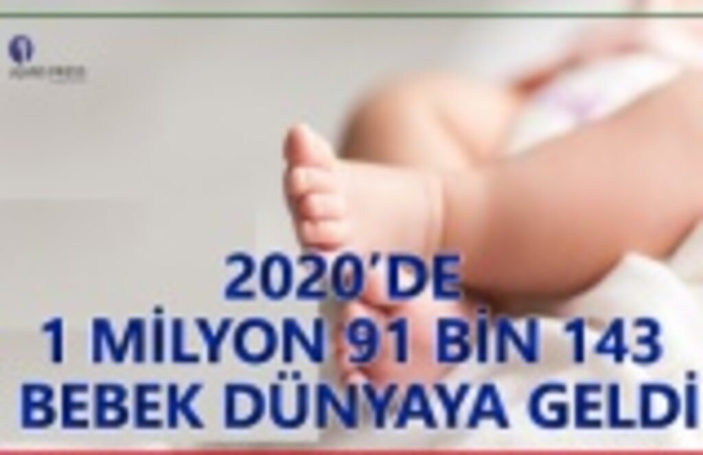 2020'de 1 Milyon 91 Bin 143 Bebek Dünyaya Geldi