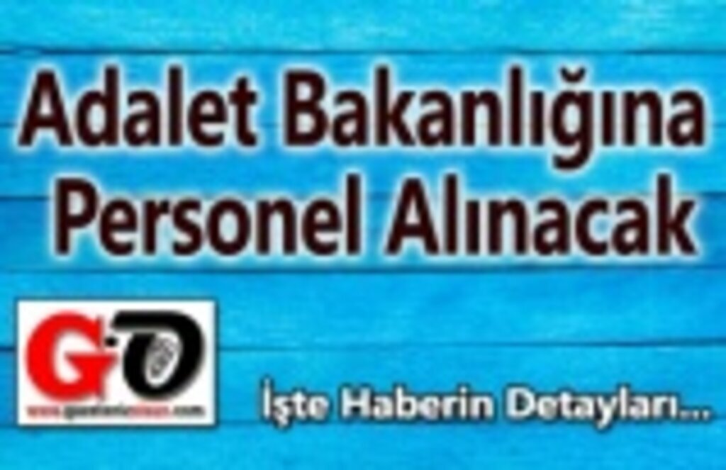Adalet Bakanlığına Personel Alınacak