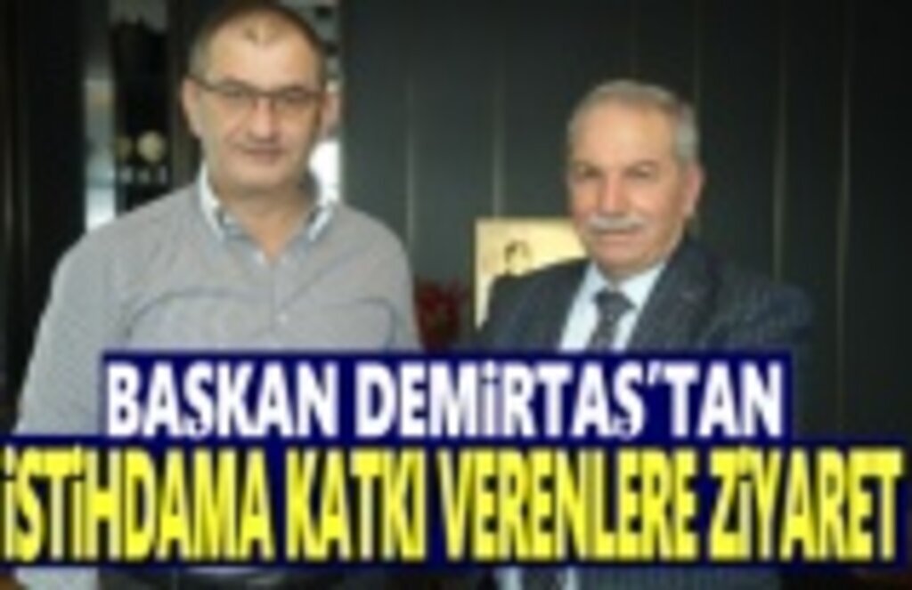 Başkan Demirtaş'tan Yeşilyurt Demirçelik'e Ziyaret