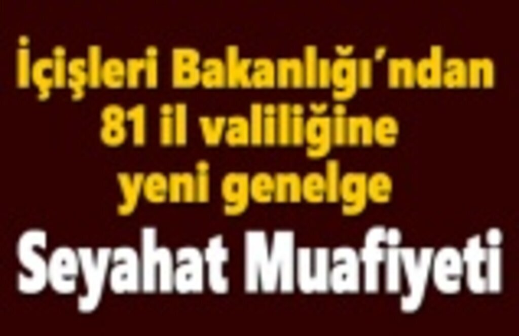 Eğitim personeli seyahat kısıtlamasından muaf mı?