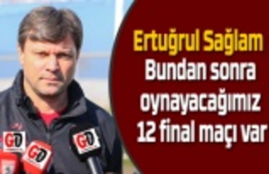 Ertuğrul Sağlam: Rotasyonlu bir kadro görebiliriz
