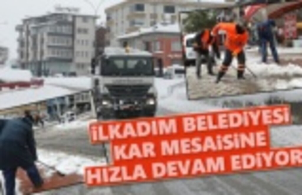İlkadım Belediyesi Kar Mesaisine Her Noktada Devam Ediyor